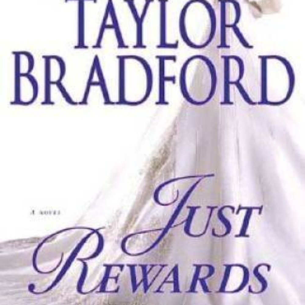 Just Rewards Novel Harte Family Saga - Barbara Taylor Bradford Hardcover